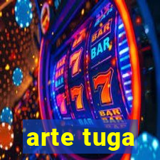 arte tuga